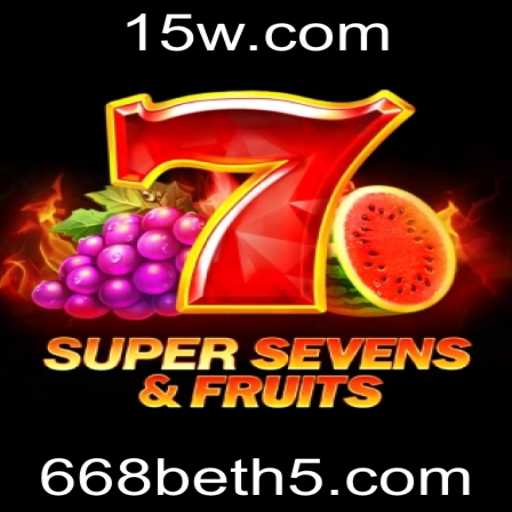 Explore o Jogo Inovador 7SuperSevensFruits na Plataforma 668bet